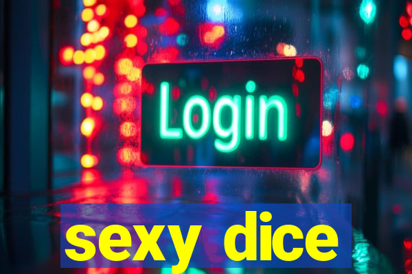 sexy dice